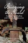 E-Book (epub) Burying the Sword von Gerald Grudzen, Fatih Akdogan, Martin Olando