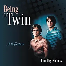 E-Book (epub) Being a Twin von Timothy Nichols
