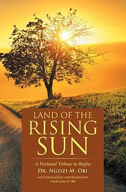 E-Book (epub) Land of the Rising Sun von Ngozi M. Obi