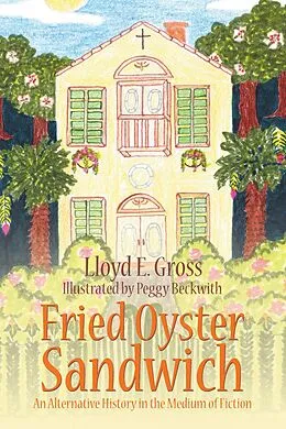 E-Book (epub) Fried Oyster Sandwich von Lloyd E. Gross