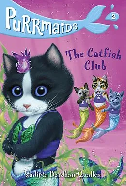 ePUB Purrmaids #2: The Catfish Club von Sudipta Bardhan-Quallen