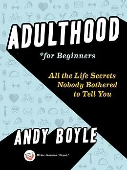 E-Book (epub) Adulthood for Beginners von Andy Boyle