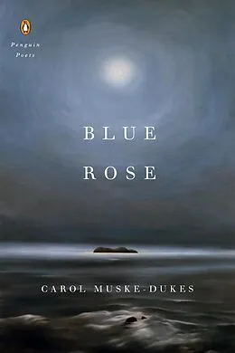 E-Book (epub) Blue Rose von Carol Muske-Dukes