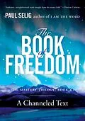 E-Book (epub) The Book of Freedom von Paul Selig