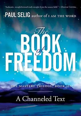 E-Book (epub) The Book of Freedom von Paul Selig