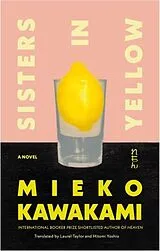 Kartonierter Einband Sisters in Yellow von Mieko Kawakami