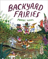 Livre Relié Backyard Fairies de Phoebe Wahl