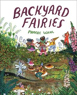 E-Book (epub) Backyard Fairies von Phoebe Wahl