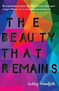 E-Book (epub) The Beauty That Remains von Ashley Woodfolk