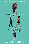 E-Book (epub) When You Were Everything von Ashley Woodfolk