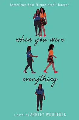 E-Book (epub) When You Were Everything von Ashley Woodfolk