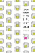 E-Book (epub) A Short History of the Girl Next Door von Jared Reck