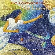 Fester Einband Child of the Universe von Ray Jayawardhana, Raul Colón