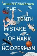 E-Book (epub) The Tenth Mistake of Hank Hooperman von Gennifer Choldenko