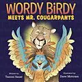 E-Book (epub) Wordy Birdy Meets Mr. Cougarpants von Tammi Sauer