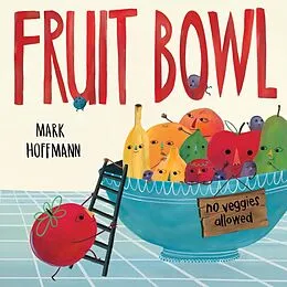 E-Book (epub) Fruit Bowl von Mark Hoffmann