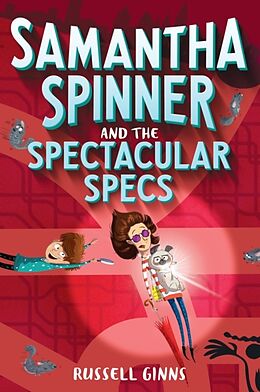 Kartonierter Einband Samantha Spinner and the Spectacular Specs von Russell Ginns