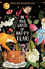 Livre Relié In the Land of Happy Tears: Yiddish Tales for Modern Times de David Stromberg