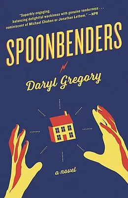ePUB Spoonbenders von Daryl Gregory