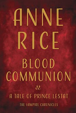 Livre Relié Blood Communion de Anne Rice