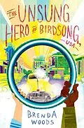 E-Book (epub) The Unsung Hero of Birdsong, USA von Brenda Woods