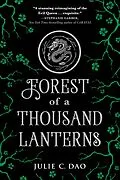 E-Book (epub) Forest of a Thousand Lanterns von Julie C. Dao