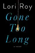E-Book (epub) Gone Too Long von Lori Roy