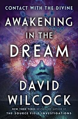 Livre Relié Awakening in the Dream de David Wilcock