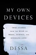 E-Book (epub) My Own Devices von Dessa