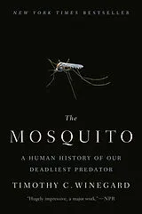 Kartonierter Einband The Mosquito von Timothy C. Winegard