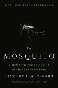 E-Book (epub) The Mosquito von Timothy C. Winegard