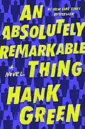 E-Book (epub) An Absolutely Remarkable Thing von Hank Green