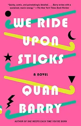 E-Book (epub) We Ride Upon Sticks von Quan Barry