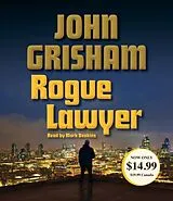 Audio CD (CD/SACD) Rogue Lawyer von John Grisham, Mark Deakins