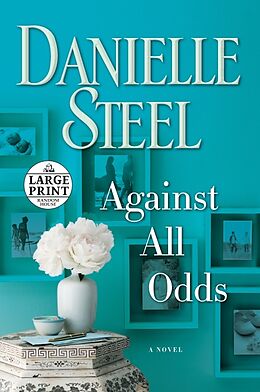 Kartonierter Einband Against All Odds von Danielle Steel