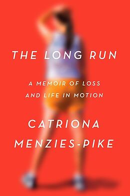 Fester Einband The Long Run von Catriona Menzies-Pike
