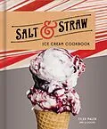 E-Book (epub) Salt & Straw Ice Cream Cookbook von Tyler Malek, Jj Goode
