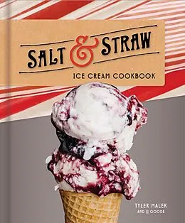 E-Book (epub) Salt & Straw Ice Cream Cookbook von Tyler Malek, Jj Goode