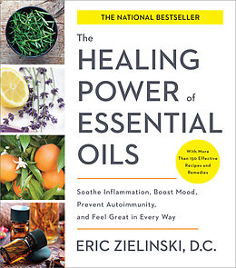 Broschiert Healing Power of Essential Oils von Eric Zielinski