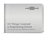 Livre Relié 101 Things I Learned in Engineering School de John; Frederick, Matthew Kuprenas