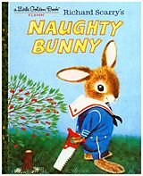 Livre Relié Richard Scarry's Naughty Bunny de Richard Scarry