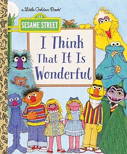 Livre Relié I Think That It Is Wonderful (Sesame Street) de David Korr, A. Delaney