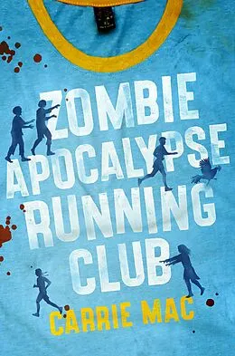 E-Book (epub) Zombie Apocalypse Running Club von Carrie Mac