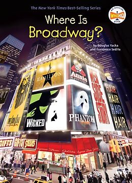 Livre Relié Where Is Broadway? de Douglas; Sedita, Francesco Yacka