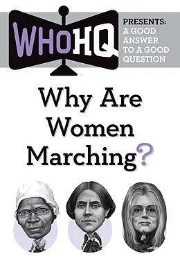 E-Book (epub) Why Are Women Marching? von Who Hq