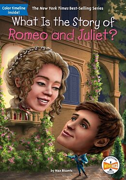 Couverture cartonnée What Is the Story of Romeo and Juliet? de Max Bisantz, Who HQ, David Malan