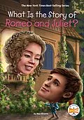 ePUB What Is the Story of Romeo and Juliet? von Max Bisantz, Who Hq