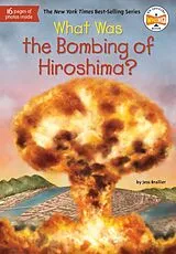 Fester Einband What Was the Bombing of Hiroshima? von Brallier Jess, Who HQ