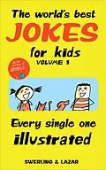 E-Book (epub) The World's Best Jokes for Kids, Volume 1 von Ralph Lazar, Napoleon Hill