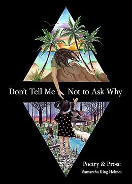 E-Book (epub) Don't Tell Me Not to Ask Why von Samantha Holmes